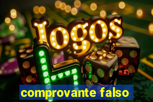 comprovante falso